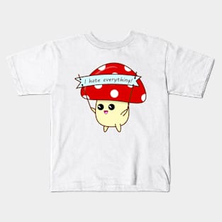 "I Hate Everything" Mushroom Kids T-Shirt